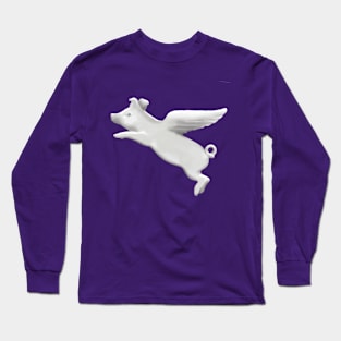 When Pigs Fly Too Long Sleeve T-Shirt